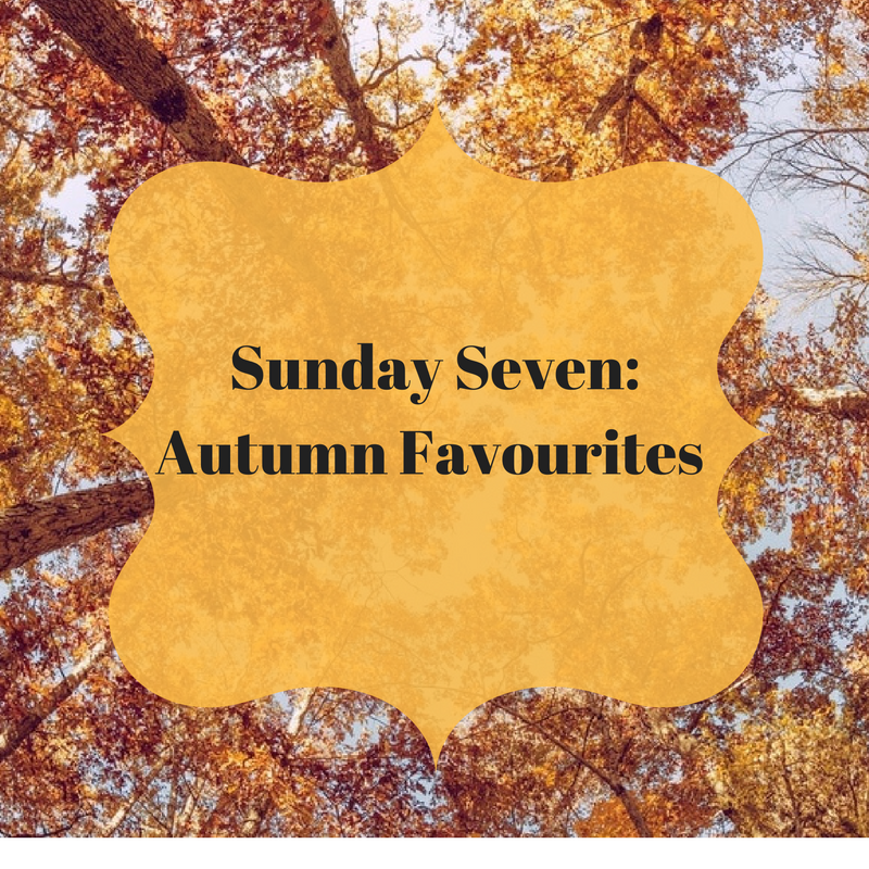 sunday-seven-autumn-favourites