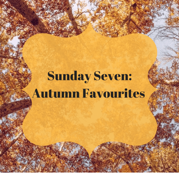 sunday-seven-autumn-favourites