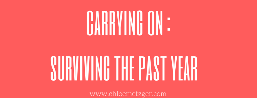 carrying on surviving the past year
