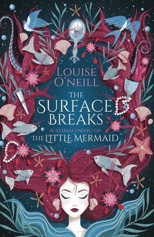 The Surface Breaks - Louise O'Neill