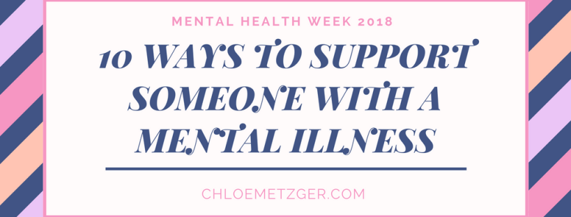 10 Ways to Support Someone with a Mental Illness