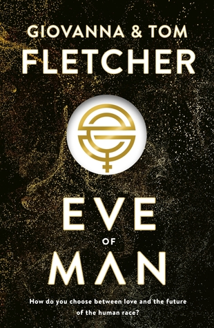 Book Review: Eve of Man - Giovanna and Tom Fletcher