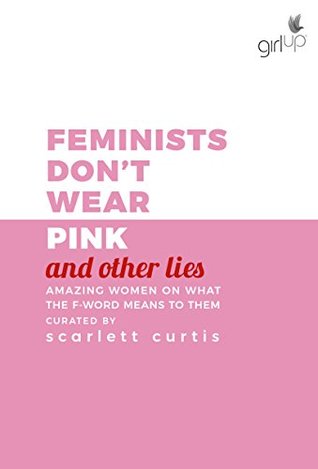 Feminists Don't Wear Pink