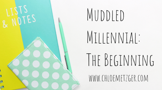 Muddled Millennial_ The Beginning