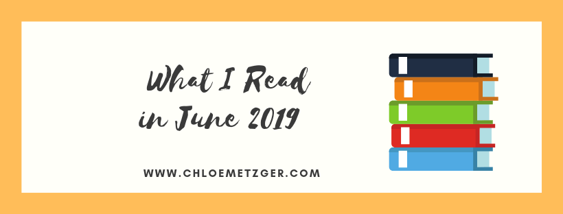 What I Read June 2019