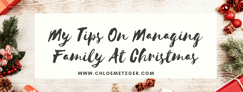 Blogmas 2019 - Managing families at Christmas