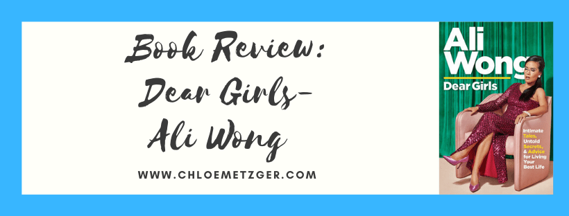 Book Review: Dear Girls - Ali Wong