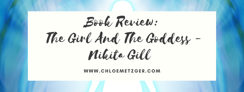 Book Review: The Girl And The Goddess - Nikita Gill