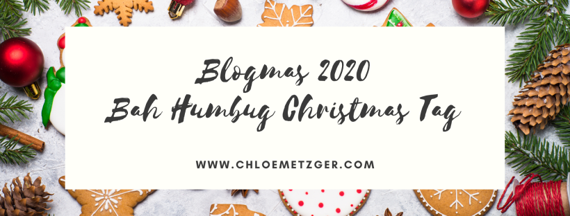 Blogmas 2020 Bah Humbug Christmas Tag